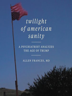 cover image of Twilight of American Sanity